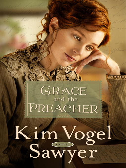 Title details for Grace and the Preacher by Kim Vogel Sawyer - Available